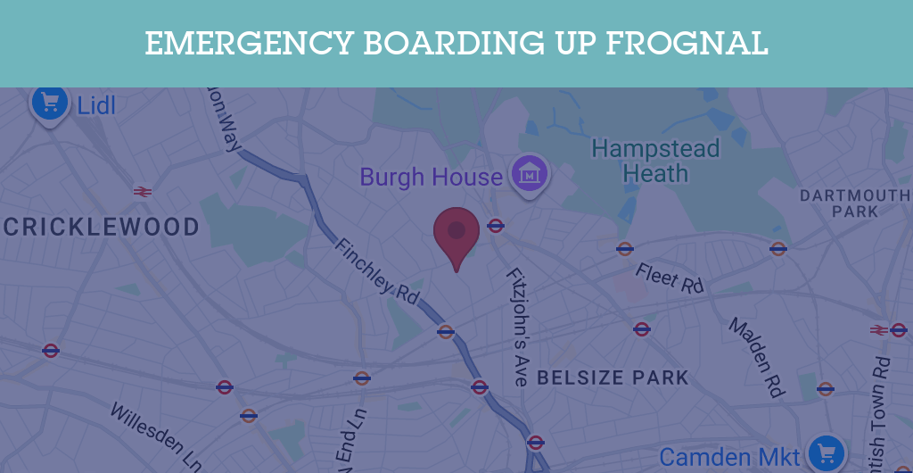 Emergency Boarding Up Services in Frognal - NW3