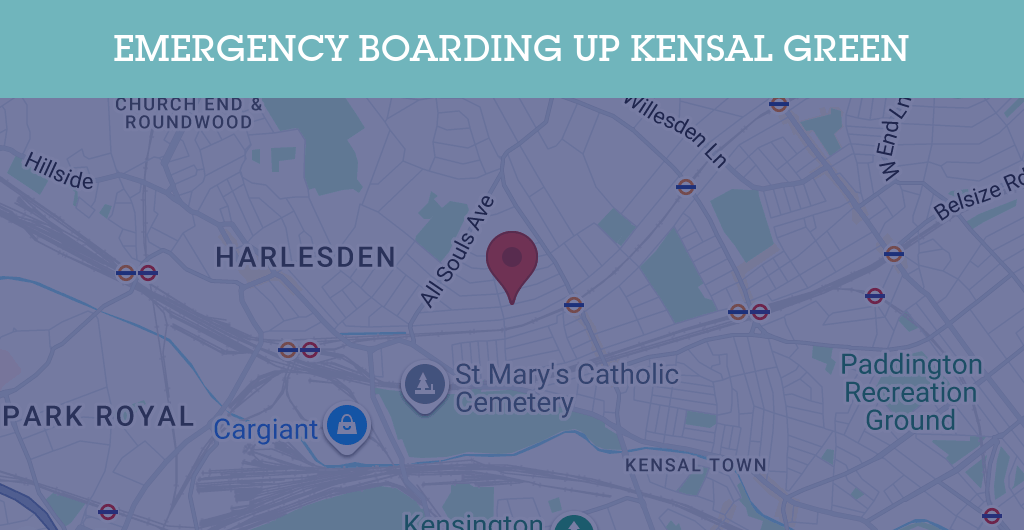 Emergency Boarding Up Services in Kensal Green - NW6