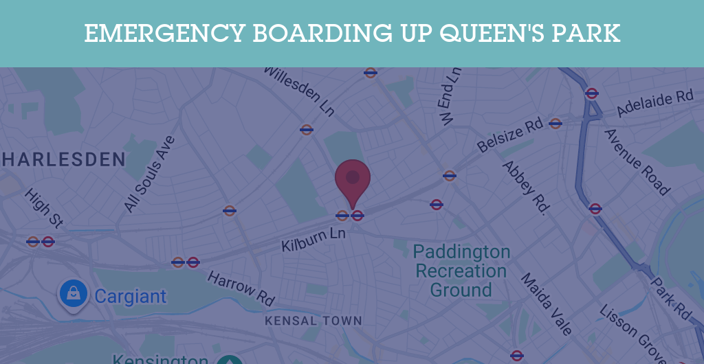 Emergency Boarding Up Services in Queen's Park - NW6