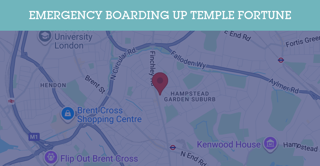 Emergency Boarding Up Services in Temple Fortune - NW11